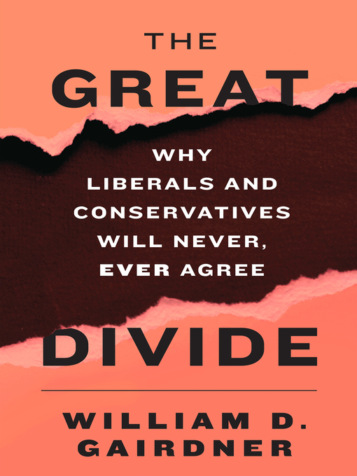 Title details for The Great Divide by William D. Gairdner - Wait list